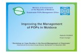 Improving the Management of POPs in Moldova...Improving the Management of POPs in Moldova “ Workshop on Case Studies in the Sound Management of Chemicals” International Environment