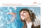 FET PROACTIVE CALL 2018 - FFG · FET Proactive call 2018 …content and rules …inspiration from/by the past 2. Proposal Preparation ... - bio-engineering or neuroprosthetics ...