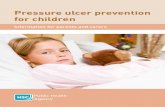 Pressure ulcer prevention for children - Public Health Agency Ulcer... · Keep your child’s skin clean and dry – wash and dry skin as soon as it is soiled. When you dry your child’s