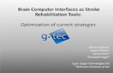 Brain Computer Interfaces as Stroke Rehabilitation Tools€¦ · Brain-Computer Interface Device Feedback EEG/ ECoG control signal . Activate a device that assists movement train