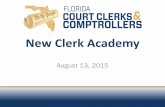 New Clerk Academy€¦ · New Clerk Academy August 13, 2015. OVERVIEW Disaster Recovery . 3 Presentation Agenda ... bomb threat chemical spill civil disturbance contractual failure