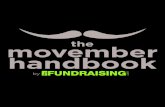 the movember handbook - Fundraising.com - Fundraising ideas … · 2020-05-28 · Online Fundraiser 1.800.443.5353 Sell 1500+ items including popular magazines and gift items through