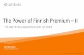 The Power of Finnish Premium II - FIAMfiam.fi/wp-content/uploads/2018/04/FIAM-Lanseeraus... · © comScore, Inc. Proprietary. For info about the proprietary technology used in comScore
