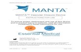 MANTA Vascular Closure DeviceDevice to achieve post-procedure hemostasis at the femoral access site and were followed for 60 days. The study evaluated times to hemostasis and ambulation,
