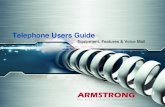 Telephone Users Guide - Armstrongarmstrongonewire.com/content/documents/telusersguide.pdfDIALING 911 - YOUR SAFETY IS IMPORTANT Armstrong is proud to offer 911 emergency dialing. When
