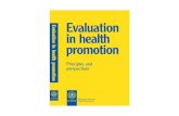 Evaluation in health promotion - WHO/Europe€¦ · Evaluation in health promotion Principles and perspectives Edited by: Irving Rootman, Michael Goodstadt, Brian Hyndman, David V.