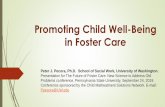 Promoting Child Well-Being in Foster Care...Promoting Child Well-Being in Foster Care Peter J. Pecora, Ph.D. School of Social Work, University of Washington. Presentation for The Future