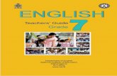 English Languagetesl.yolasite.com/resources/Grade 7 English Teachers' Guide.pdf · Directors of English, In- Service Advisors, Principals and Teachers of English must encourage the