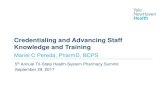 Credentialing and Advancing Staff Knowledge and Training€¦ · Pharmacy Technician Certification Board (PTCB) − 60% of hospitals offer residency training compared to 30% in 2011
