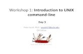 Workshop 1: Introduction to UNIX command-line...Workshop 1: Introduction to UNIX command-line Peter Scott, PhD | pscott17@ucla.edu CBI Fellow “Swiss Army knife” set of tools Day