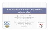 SPER Risk Prediction Models in Perinatal Epidemiology 2014 ...sper.org/.../2019/03/AMW-2014-Hutcheon-Schummers.pdf · epidemiology tend to focus on etiologic research In etiologic