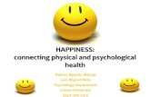 HAPPINESS: connecting physical and psychological health HAPPINESS: connecting physical and psychological
