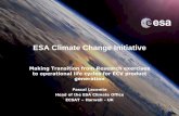 ESA Climate Change Initiative · 2015-11-10 · ESA Climate Change Initiative Making Transition from Research exercises ... Other Long-Lived greenhouse gases, Aerosol properties.