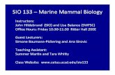 SIO*133*–Marine*Mammal*Biology**cetus.ucsd.edu/sio133/PDF/SIO133Introduction.pdfMarine Mammal Science Emerged as a discipline in last 20-30 years Expansion of literature 1495-1840