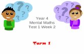 Year 4 Mental Maths Test 1 Week 2 - FirstMaths.com · Mental Maths Test 1 Week 2 Term 1 . Instructions •Test 1 ( end of week 2) •Listen carefully to each question. I will read