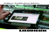 Liebherr Troubleshoot Advisor · Liebherr Troubleshoot Advisor System The Liebherr Troubleshoot Advisor System is an online or of-ﬂine application (ofﬂine only available for Liebherr