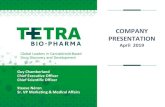 COMPANY PRESENTATION - Tetra Bio-Pharma · Tetra at a Glance 2 (1) Aphria Inc. owns 26.9M shares (16.1% of shares outstanding) TSX-V (TBP) CAD $0.63 OTCQB (TBPMF) USD $0.47 Market