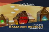 RAMADAN BOOKLET...RAMADAN BOOKLET 2019/1440 1 Muslim Association of Puget Sound (MAPS) would like to congratulate the community on the arrival of the bless-ed month of Ramadan. It’s