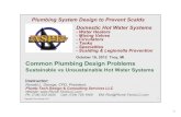 October 16, 2012 Troy, MI Common Plumbing Design Problems · 2020-01-02 · Common Plumbing Design Problems Sustainable vs Unsustainable Hot Water Systems Instructor: Ronald L. George,