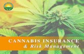 CANNABIS INSURANCE & Risk Management - LARIMS · 2018-01-28 · Risk Management in the Cannabis Industry • Business Continuity and Interruption – Document your inventory, average