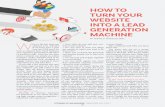 HOW TO TURN YOUR WEBSITE INTO A LEAD GENERATION MACHINE · SEO company to find high quality backlinks to other reputable websites that will increase the visibility of your website