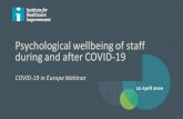 Psychological wellbeing of staff during and after …...Psychological wellbeing of staff during and after COVID-19 COVID-19 in Europe Webinar 22 April 2020 Audio Broadcast You will
