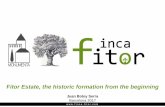 Juan Botey Serra Barcelona 2017 - finca-fitor.com · They let in Fitor Estate a streach of Roman Way (Via Romana), that in medieval time was a stone supplier. Y Second: Colonisation
