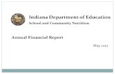 Indiana Department of Education · Indiana Department of Education. School and Community Nutrition. Annual Financial Report . May 2017. Annual Financial Report (AFR) Log in to CNPweb