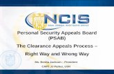 Personal Security Appeals Board (PSAB) The Clearance Appeals … Documents/PSAB AFCP… · Personal Security Appeals Board (PSAB) The Clearance Appeals Process – Right Way and Wrong