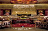 Jackson H - Four Seasons · doorstep of Yellowstone and Grand Teton national parks. As part of the Rocky Mountains, the jagged peaks of Wyoming’s Teton Range rise abruptly over