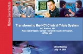 Transforming the NCI Clinical Trials System · • Open access to a National Clinical Trials Network for . clinical/translational investigators not currently involved. in Group platform