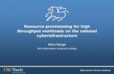 Resource provisioning for high throughput workloads on the ... · Glideins shared/reused between users 12 This flexibility allows Corral to acquire a mix of resources with different