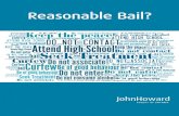 Reasonable Bail? · The Canadian Charter of Rights and Freedoms clearly states that any Canadian, if charged with a criminal offence, should have a bail hearing within a “reasonable”