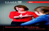 Innovative thinking.Clark you’ll develop the skills to become a successful, responsible, and innovative leader in today’s dynamic business environment. the Clark MBa: a wealth