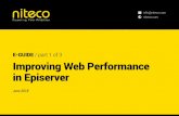E-GUIDE Improving Web Performance in Episerver · and can dramatically improve your website’s performance, especially in areas further away from your web server’s location, or