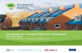Creating an energy efficient mortgage for Europe...Creating an energy efficient mortgage for Europe | 7 those organisations and businesses that are already engaged in delivering energy