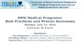 DMV Medical Programs: Best Practices and Proven Successes...DMV Medical Programs: Best Practices and Proven Successes Monday, July 13, 2015 3:15 p.m. to 4 p.m. Overview of Best Practices