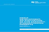 MEDIA DEVELOPMENT: AN EVALUATION OF FIVE CAPACITY ...€¦ · Contents Executive summary 5 Introduction: Media, capacity strengthening and development 7 Part 1: Background 9 Part