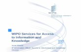 WIPO Services for Access to Information and Knowledge...On-site training – including training of trainers WIPO Academy Distance learning courses (DLCs) Webinars Since 2009: Over