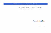 Google Search Appliancestatic.googleusercontent.com/.../deployment/en/GSAGettingStartedG… · This document is a quick-start guide for getting the Google Search Appliance (GSA) up