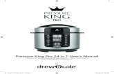 Pressure King Pro 24 in 1 User’s Manual...Pressure King Pro 24 in 1 User’s Manual Please visit for video instructions and cooking demonstrations. Pressure King Pro 24 in 1 V5.indd