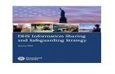 DHS Information Sharing and Safeguarding Strategy · The purpose of the DHS Information Sharing and Safeguarding Strategy is to outline goals and objectives that guide the activities