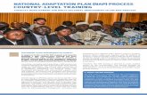 NATIONAL ADAPTATION PLAN (NAP) PROCESS COUNTRY-LEVEL TRAINING · The NAP country-level training lays the foundation for a country to be able to strategize, steer and manage its NAP