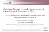 Hydrogen Storage through Nanostructured Porous …...Hydrogen Storage through Nanostructured Porous Organic Polymers (POPs) Di-Jia Liu 1, Shengwen Yuan , Desiree White 1, Alex Mason