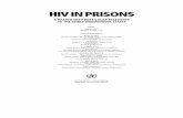 HIV In prisons · 2014-01-20 · HIV/AIDS are a more concentrated and aggressive threat in prisons than outside, and prisons are serving as foci for the development of high levels