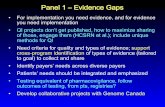Panel 1 – Evidence Gaps - Genome.gov€¦ · Panel 1 Evidence Gaps: Summary and Recommendations • Multiple types of evidence: clinical, molecular, behavioral, emotional, financial