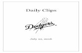 Daily Clips - Los Angeles Dodgerslosangeles.dodgers.mlb.com/.../Dodger_Daily_Clips... · 7/10/2016  · DAILY CLIPS SUNDAY, JULY 10, 2016 LA TIMES Reliever Adam Liberatore reaches