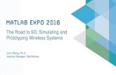 The Road to 5G: Simulating and Prototyping Wireless Systems...• Prototyping and Implementation • C-Code and RTL Code Generation • Quick FPGA Prototyping and ASIC Implementation