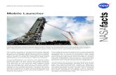 Mobile Launcher facts - NASA...Mobile Launcher The mobile launcher is the ground structure that will be used to assemble, process and launch NASA’s Space Launch System (SLS) rocket