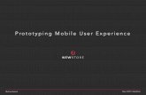 Prototyping mobile user experience - Webmontag Erfurt · Prototyping Mobile User Experience May 4 2015 | NewStore 1. Visual Design & Information Architecture 2. Screen Flow & User